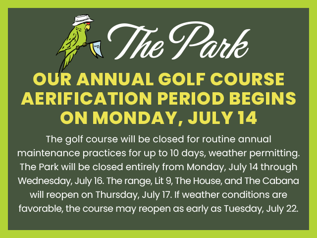 Park Closed July 14 to July 22